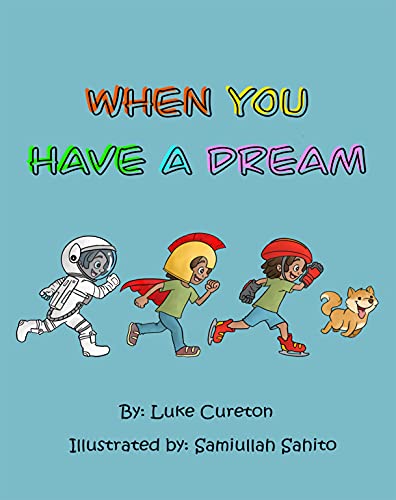 Book Review: When You Have A&nbsp;Dream